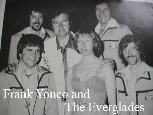 Frank Yonco & The Everglades